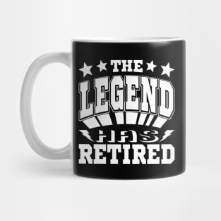 The Legend Has Retired Funny Retirement White Text Mug